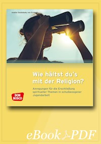 Wie hältst du's mit der Religion? - eBook - Anette Daublebsky von Eichhain - E-Book