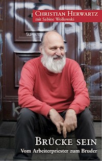 Brücke sein - Christian Herwartz - E-Book