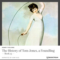 The History of Tom Jones, a Foundling - Book 15 (Unabridged) - Henry Fielding - Hörbuch