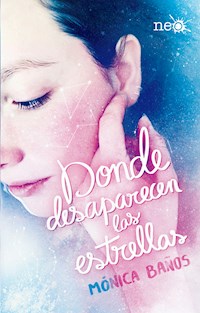 Donde desaparecen las estrellas - Mónica Baños - E-Book