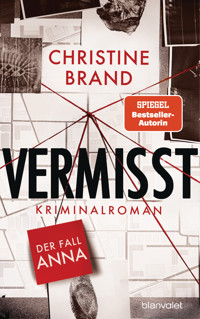 Vermisst - Der Fall Anna - Christine Brand - E-Book