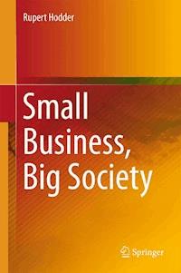 Small Business, Big Society - Rupert Hodder - E-Book