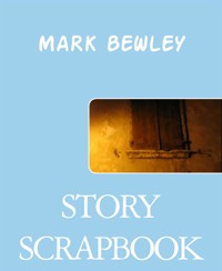 STORY SCRAPBOOK - MARK BEWLEY - kostenlos E-Book