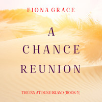 A Chance Engagement (The Inn at Dune Island—Book Five) - Fiona Grace - Hörbuch
