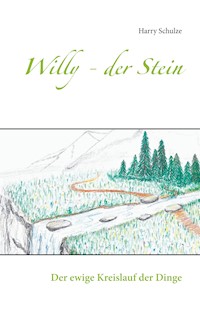 Willy - der Stein - Harry Schulze - E-Book