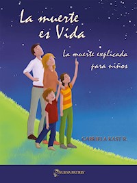La muerte es Vida - Gabriela Kast R. - E-Book
