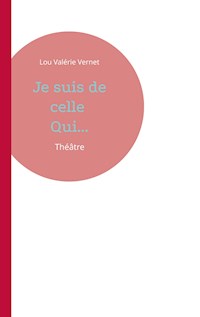 Je suis de celle Qui... - Lou Valérie Vernet - E-Book