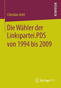 Die Wähler der Linkspartei.PDS von 1994 bis 2009 - Christian Zettl - E-Book