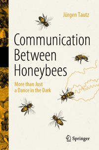 Communication Between Honeybees - Jürgen Tautz - E-Book