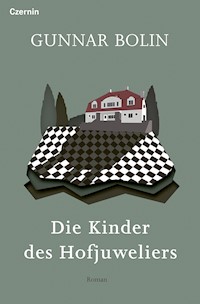 Die Kinder des Hofjuweliers - Gunnar Bolin - E-Book