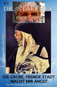 Die große fremde Stadt macht mir Angst - Wolf G. Rahn - E-Book