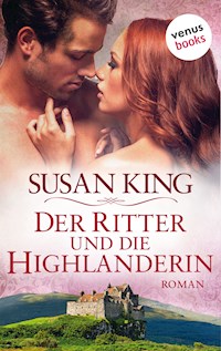 Der Ritter und die Highlanderin - Susan King - E-Book
