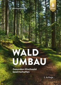 Waldumbau - Bernhard Henning - E-Book