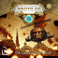 Die letzte Fahrt der Nautilus 7 – Die Taube und der Wolf -  - Hörbuch
