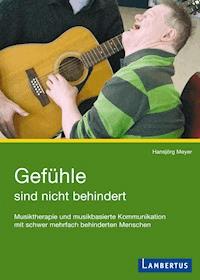 Gefühle sind nicht behindert - Hansjörg Meyer - E-Book