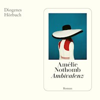 Ambivalenz - Amélie Nothomb - Hörbuch