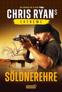 SÖLDNEREHRE (Extreme 4) - Chris Ryan - E-Book