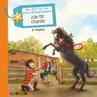Alle für Charlie - Ein Fall für die Pony-Kommissare, Teil 4 - Belinda Rapley - Hörbuch