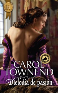 Melodía de pasión - CAROL TOWNEND - E-Book
