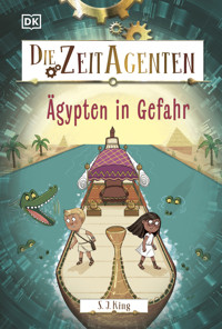 Die Zeit-Agenten 4. Ägypten in Gefahr - S. J. King - E-Book