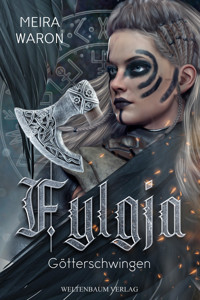 Fylgja: Götterschwingen - Meira Waron - E-Book