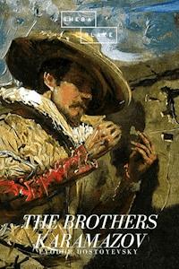 The Brothers Karamazov - Fyodor Dostoyevsky - E-Book