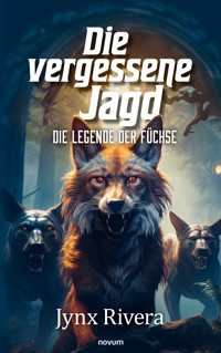 Die vergessene Jagd - Jynx Rivera - E-Book