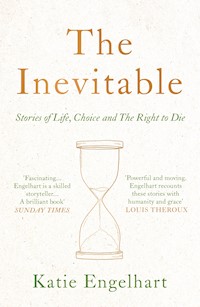 The Inevitable - Katie Engelhart - E-Book