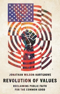 Revolution of Values - Jonathan Wilson-Hartgrove - E-Book