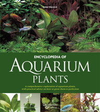 Encyclopedia of aquarium plants - Peter Hiscock - E-Book
