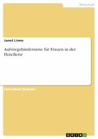 Aufstiegshindernisse für Frauen in der Hotellerie - Janet Linne - E-Book