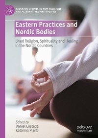Eastern Practices and Nordic Bodies -  - E-Book