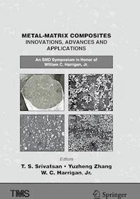 Metal-Matrix Composites Innovations, Advances and Applications - - E-Book