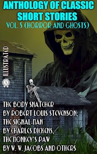 Anthology of Classic Short Stories. Vol. 5 (Horror and Ghosts) - Robert Louis Stevenson - E-Book