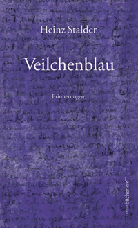 Veilchenblau - Heinz Stalder - E-Book