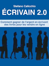 Écrivain 2.0 - Stefano Calicchio - E-Book