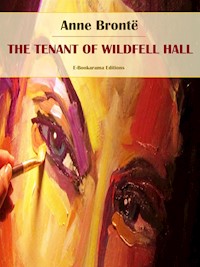 The Tenant of Wildfell Hall - Anne Bronte - E-Book