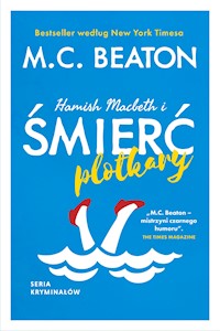 Hamish Macbeth i śmierć plotkary - M.C. Beaton - E-Book