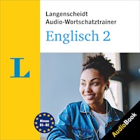 Langenscheidt Audio-Wortschatztrainer Englisch 2 - Langenscheidt-Redaktion - Hörbuch