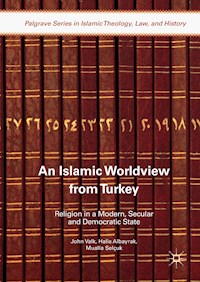 An Islamic Worldview from Turkey - John Valk - E-Book