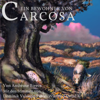 Ein Bewohner von Carcosa - Ambrose Bierce - Hörbuch