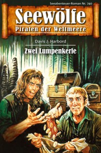 Seewölfe - Piraten der Weltmeere 740 - Davis J. Harbord - E-Book