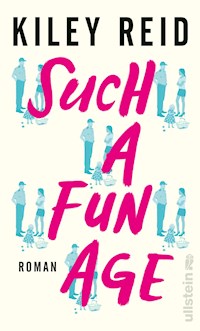 Such a Fun Age - Kiley Reid - E-Book