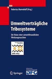 Umweltverträgliche Tribosysteme -  - E-Book