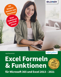 Excel Formeln und Funktionen für Microsoft 365 und Excel 2013-2021 - Inge Baumeister - E-Book