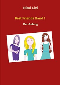Best Friends Band I - Nimi Livi - E-Book