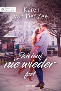 Ich lauf nie wieder fort - Karen Van Der Zee - E-Book