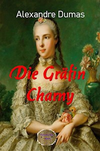 Die Gräfin Charny - Dumas Alexandre - E-Book