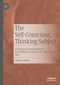 The Self-Conscious, Thinking Subject - Robert Abele - E-Book