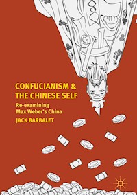 Confucianism and the Chinese Self - Jack Barbalet - E-Book